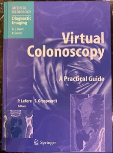 Virtuelle Koloskopie Ein praktischer Leitfaden Medizinische Radiologie - Diagnostische Bildgebung - Bild 1 von 1