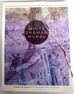 White Shaman Mural SIGNED by Author Carolyn Boyd Lower Pecos Rock Art - Picture 1 of 12