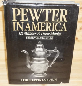 Pewter In America It's Makers and Their Marks, 3 Volumes in One Book - Picture 1 of 24