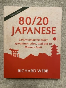 80/20 Japanese: Learn smarter, start speaking today, and get to…(Romaji Edition) - Picture 1 of 6
