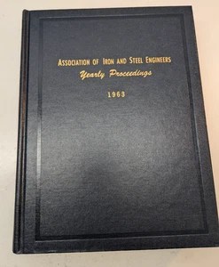 Association Iron & Steel Engineers Yearly Proceedings 1963 Vol XL No. I to XII - Picture 1 of 11