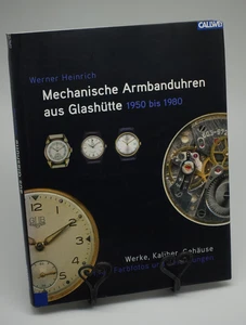 Werner Heinrich | Mechanische Armbanduhren aus Glashütte 1950 bis 1980. Werke... - Bild 1 von 4