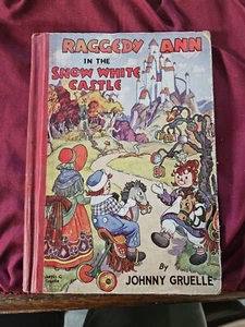 Vintage "Raggedy Ann In The Snow White Castle" by Johnny Gruelle, 1st Ed. 1946 - Picture 1 of 18