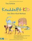 Knuddelfit KID: Das Eltern-Kind-Workout. Ein Fitnes... | Buch | Zustand sehr gut