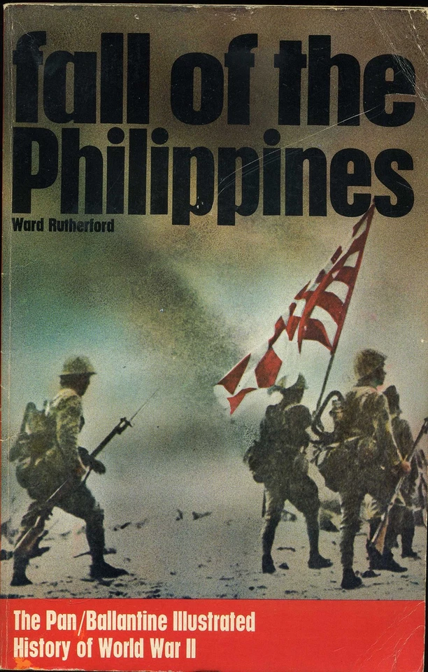 Fall of the Philippines (The Pan/Ballantine Illustrated History of World War... - Image 1 of 1
