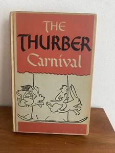 THE THURBER CARNIVAL James Thurber Illustrated Harper & Bros 1945 HB - Imagen 1 de 5