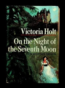 ON THE NIGHT OF THE SEVENTH MOON Victoria Holt, stated First Edition 1972, hc+dj - Picture 1 of 3
