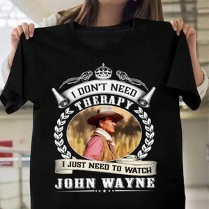 T-Shirt I Don't Need To Watch John Wayne schwarz S-5XL - Bild 1 von 4