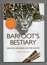 Barfoot's Bestiary Drawing the Birds and the Beasts Hardback