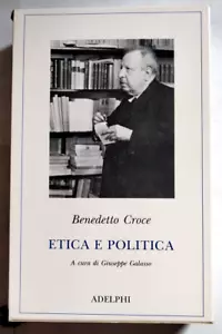 ETICA E POLITICA - Benedetto Croce - Adelphi - Foto 1 di 14