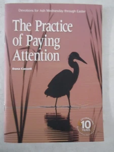 The Practice of Paying Attention - Devotions for Ash Wednesday through Easter - Imagen 1 de 3
