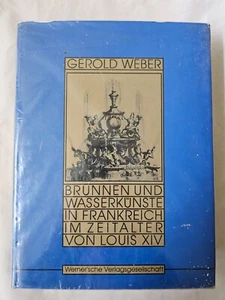 brunnen und wasserkunste in frankreich im zeitalter von louis xiv gerald weber - Picture 1 of 7