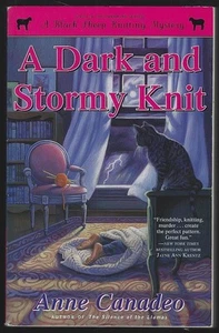 Dark and Stormy Knit Anne Canadeo 2014 Black Sheep Knitting Cozy Mystery #6 - Picture 1 of 1