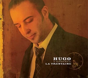 HUGO LAPOINTE LA TRENTAINE (CD) NEW & SEALED FAST SHIPPING! - Picture 1 of 1