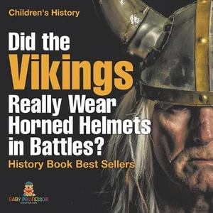 Did the Vikings Really Wear Horned Helmets in Battles? History Book Best Sellers - Picture 1 of 1