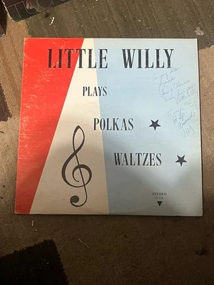 Little Willy Plays Polkas Waltzes vinyl LP vinyl 33 Evergreen record AUTOGRAPHED - Image 1 of 4
