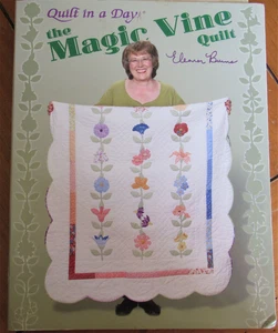 THE MAGIC VINE QUILT in a Day Eleanor Burns 2007 Nancy Pages 1930s Pattern Book - Picture 1 of 7