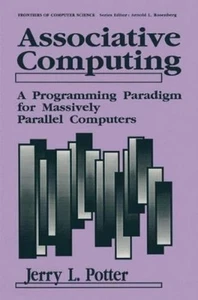 Jerry L. Potter Associative Computing (Hardback) - Picture 1 of 1