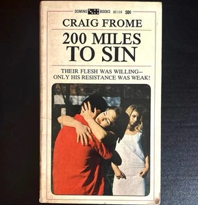 Craig Frome - 200 Miles To Sin - Double Domino Books - 1966 Pulp Sleaze Smut - Picture 1 of 3