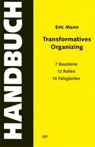 Transformatives Organizing - Ein Handbuch Eric Mann - Bild 1 von 1