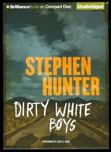 Audiobook - DIRTY WHITE BOYS, by Stephen Hunter - suspense novel, 13 CDs - Imagen 1 de 2