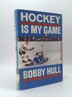 Hockey is My Game par Bobby Hull