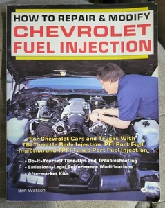 Ben Watson HOW TO REPAIR & MODIFY CHEVROLET FUEL INJECTION TBI PFI TPFI 1991 - Picture 1 of 5