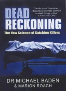 Dead Reckoning: The New Science of Catching Killers By Dr Michael Baden,Marion - Picture 1 of 1