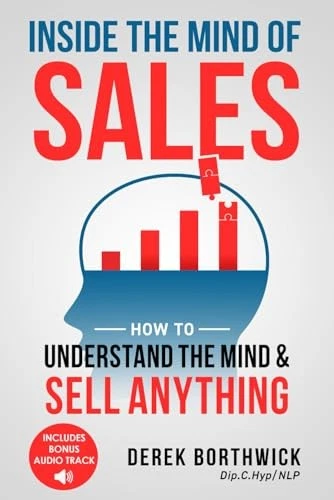 Inside the Mind of Sales: How to Un..., Borthwick, Dere - Image 1 of 2
