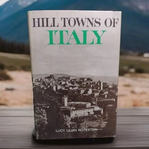 Hill Towns of Italy by Lucy Notestein -1st Edition -1963 -Hardcover Review Copy - Picture 1 of 15