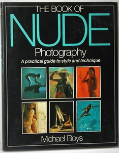 The Book Of Nude Photography by Michael Boys Vintage 1981 Aus UK HCov DJ Vgood - Foto 1 di 5