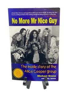 SIGNED No More Mr. Nice Guy : The Inside Story of the Original Alice Cooper - Foto 1 di 21