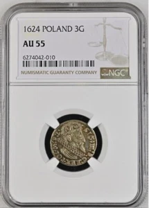 Poland Silver 3 Groshe 1624 NGC AU 55 Cracow Mint Sigismund III Vasa - Picture 1 of 4