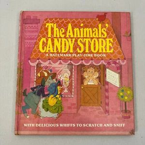 The Animals' Candy Store A Hallmark Play-Time Book Scratch and Sniff Hardcover - Picture 1 of 8