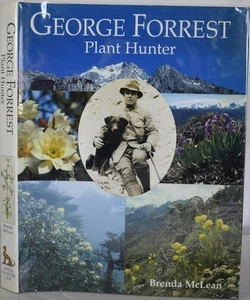 GEORGE FORREST: PLANT HUNTER. Botanist Yunnan China Expeditions 1904-32 - Picture 1 of 7