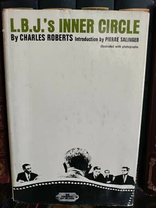 LBJ's Inner Circle_Roberts, Charles_HCw/DJ_1965_1ª Edición - Imagen 1 de 12