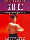 Wing Chun Gung Fu Biu Jee Concepts & Principles #2 DVD Randy Williams 