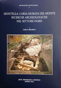 MONTELLA: L’AREA MURATA DEL MONTE Di C. Ebanista Arte Tipografica 2012 - Imagen 1 de 1