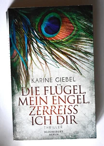 Die Flügel mein Engel zerreiss ich dir von Karine Giebel Taschenbuch Krimi - Bild 1 von 3