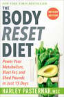 The Body Reset Diet, Revised Edition: Power Your Metabolism, Blast Fat, and Shed