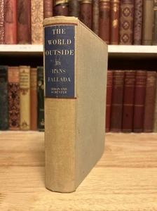 The World Outside HC w/t DJ by Hans Fallada 1934 Rare - Imagen 1 de 15