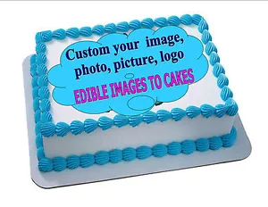 EDIBLE CAKE PHOTO IMAGE PERSONALIZED/CUSTOM - ANY IMAGE (ENGLISH/SPANISH) - Picture 1 of 11