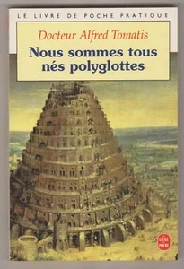 Nous sommes tous nés polyglottes Tomatis - Picture 1 of 1