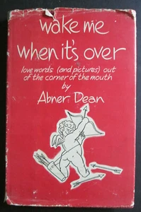 "Wake Me When It's Over" by Abner Dean - 1st Printing - Picture 1 of 12