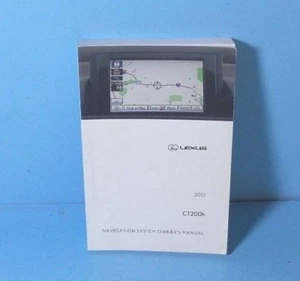 12 2012 Lexus CT 200h/CT200h Navigation System owners manual - Picture 1 of 1