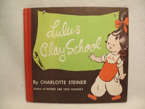 Vintage Lulu's Play School - Charlotte Steiner Illustrated First Ed. KINDER HC Buch - Bild 1 von 17