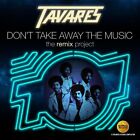 Tue Nicht Take Away Die Music: The Remix Project,Tavares,H&#246;rbuch,Neu,Gratis &amp;