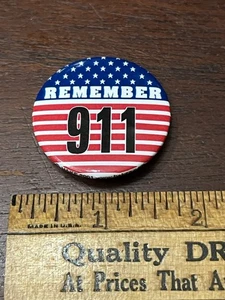 REMEMBER 911, Red White and Blue Stars and Stripes, Pinback Button 1.5 in, 2001 - Picture 1 of 2