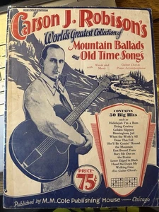 Undated Folio CARSON ROBISON MOUNTAIN BALLADS & OLD TIME SONGS - Picture 1 of 3