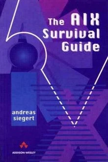 The AIX Survival Guide. von Andreas Siegert | Buch | Zustand gut - Bild 1 von 2